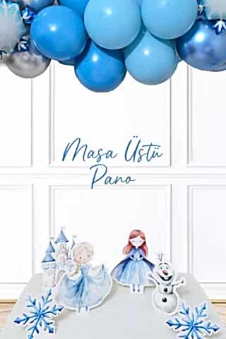 Frozen Elsa Tema Ayaklı Pano Seti Karlar Ülkesi Konsept Doğum Günü Masa Üstü Panolar