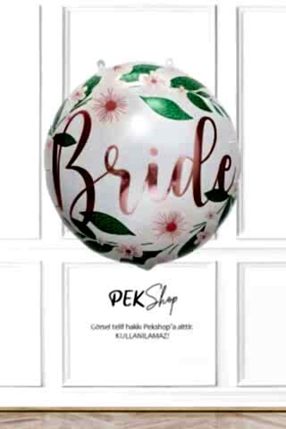 Yuvarlak Çiçekli Bride Yazılı Bekarlığa Veda Balonu Bride Folyo Balon