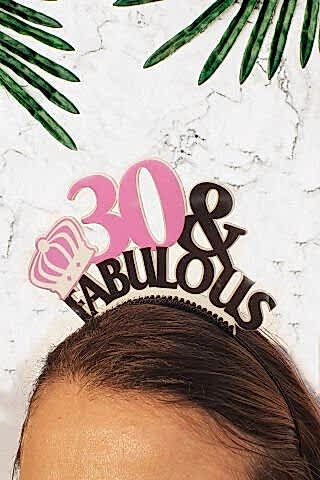 30&Fabuolus Tacı, 30 Yaş Doğumgünü Tacı